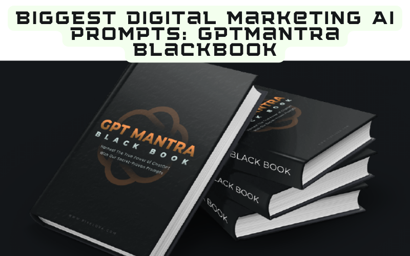 You are currently viewing Powerful Digital Marketing AI Prompts: GPTMantra BlackBook